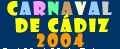 Clic para ir a la Guía del Carnaval de Cádiz 2004